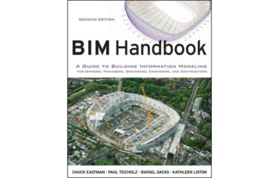 BIM Handbook: A Guide to Building Information Modeling for Owners, Managers, Designers, Engineers and Contractors