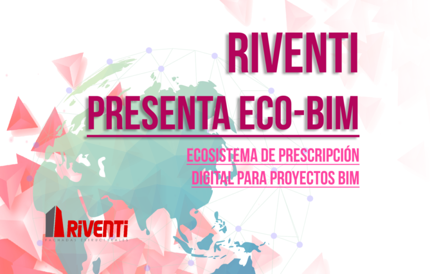 riventi ECO-BIM - BIMCHANNEL BIMETICA - PRESCRIPCION DEGITAL DE OBJETOS BIM.jpg