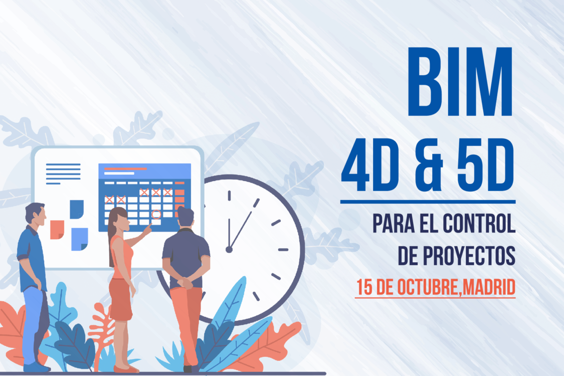Jornada Formativa BIM 4D & 5D para el Control de Proyectos