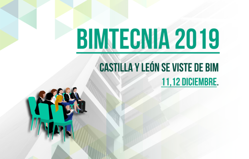 Castilla y León se viste de BIM – BIMTECNIA 2019