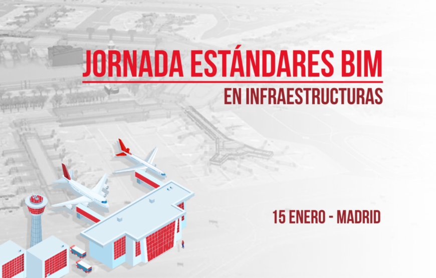 Jornada Estándares BIM en Infraestructuras - Madrid - bimchannel